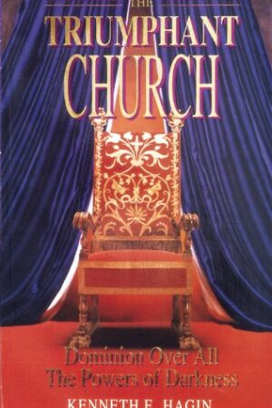 The Triumphant Church: Dominion Over All the Powers of Darkness